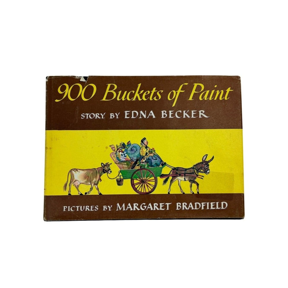 900 Buckets of Paint by Edna Becker Picture Book Children Hardcover Vintage 1949
